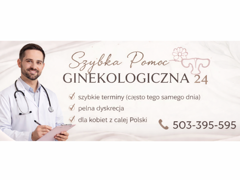 Ginekolog – szybka i dyskretna pomoc 24h tel 503-395-595